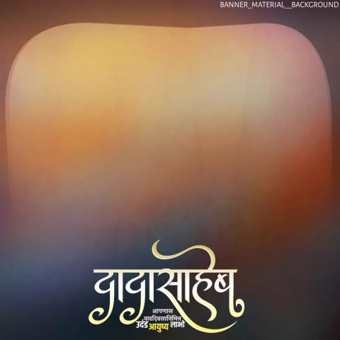 Dadasaheb Marathi Banner Material Editing Background